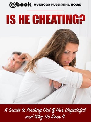cover image of Is He Cheating? a Guide to Finding Out If He's Unfaithful and Why He Does It